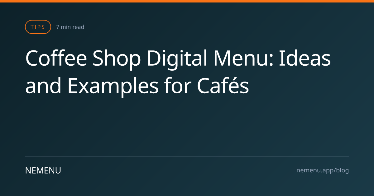 Digital Menu Ideas for Coffee Shops and Cafes | NEMENU