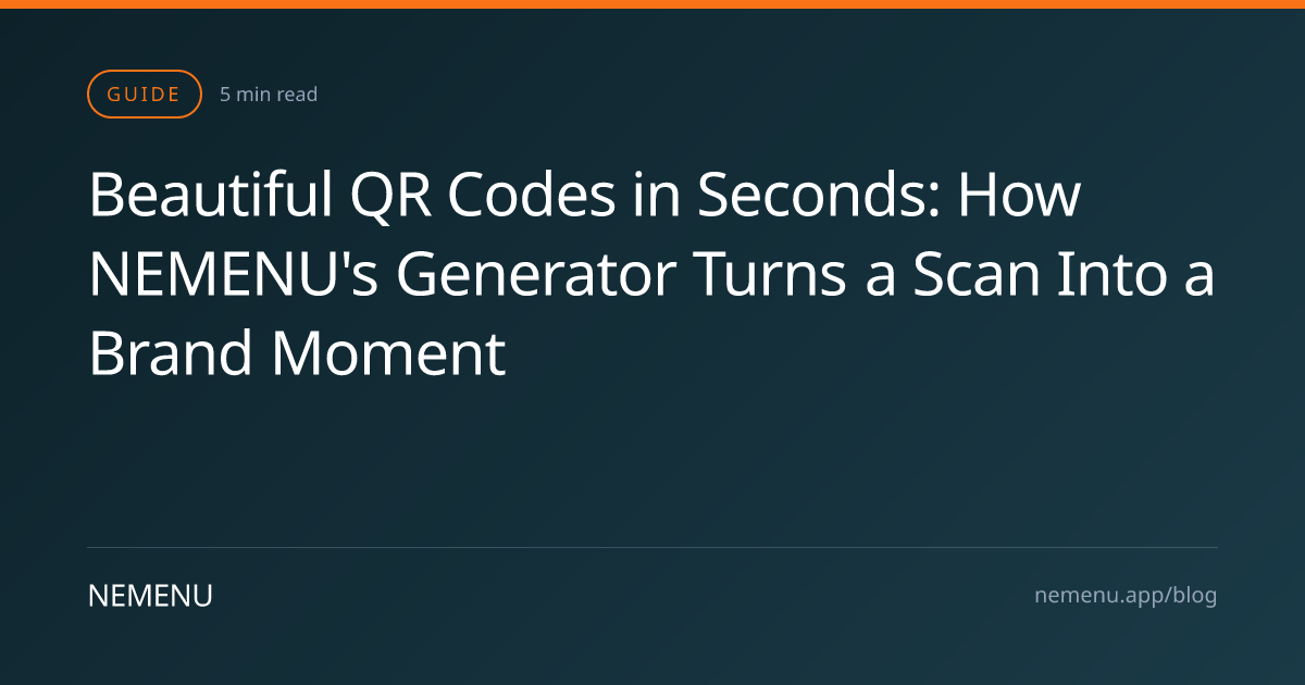 Beautiful QR Codes in Seconds: How NEMENU's Generator Turns a Scan Into ...