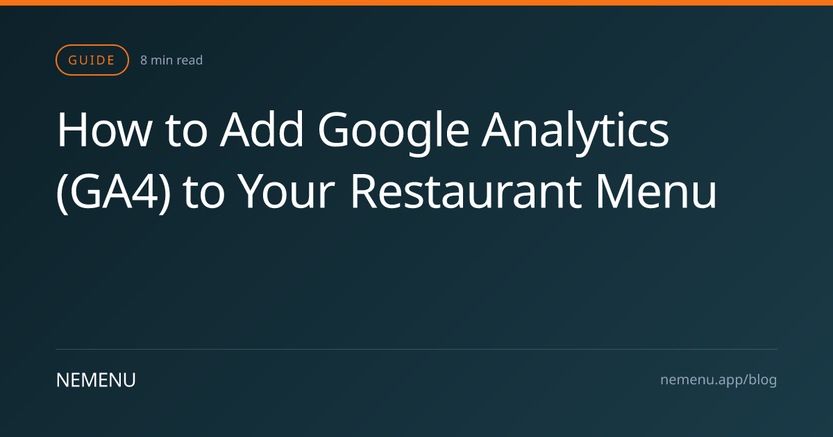How to Add Google Analytics (GA4) to Your Restaurant Menu | NEMENU
